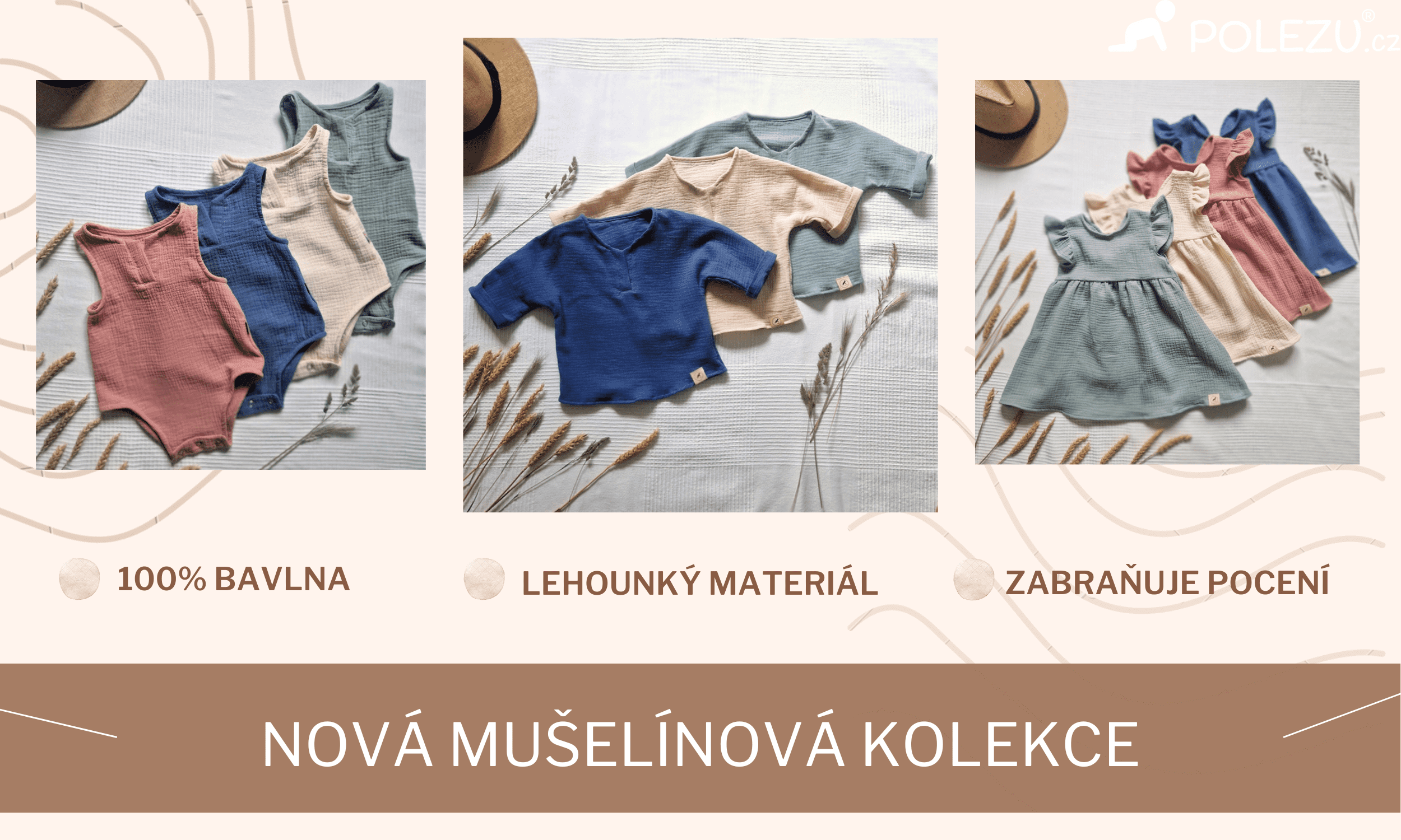 🌞 MUŠELÍNOVÉ LETNÍ OBLEČENÍ